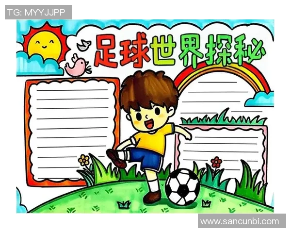 范尼足球：探索足球的魅力与激情，带你领略不一样的绿茵世界